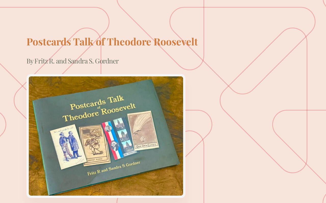 Postcards Talk of Theodore Roosevelt